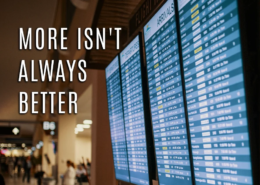 More Isn't Always Better